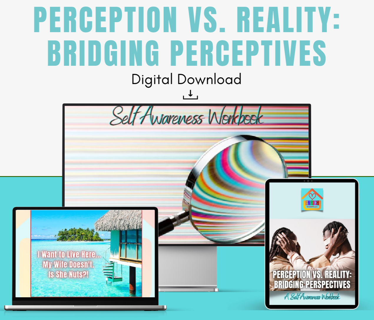 Perception vs. Reality: Bridging Perspectives - A Self Awareness Workbook