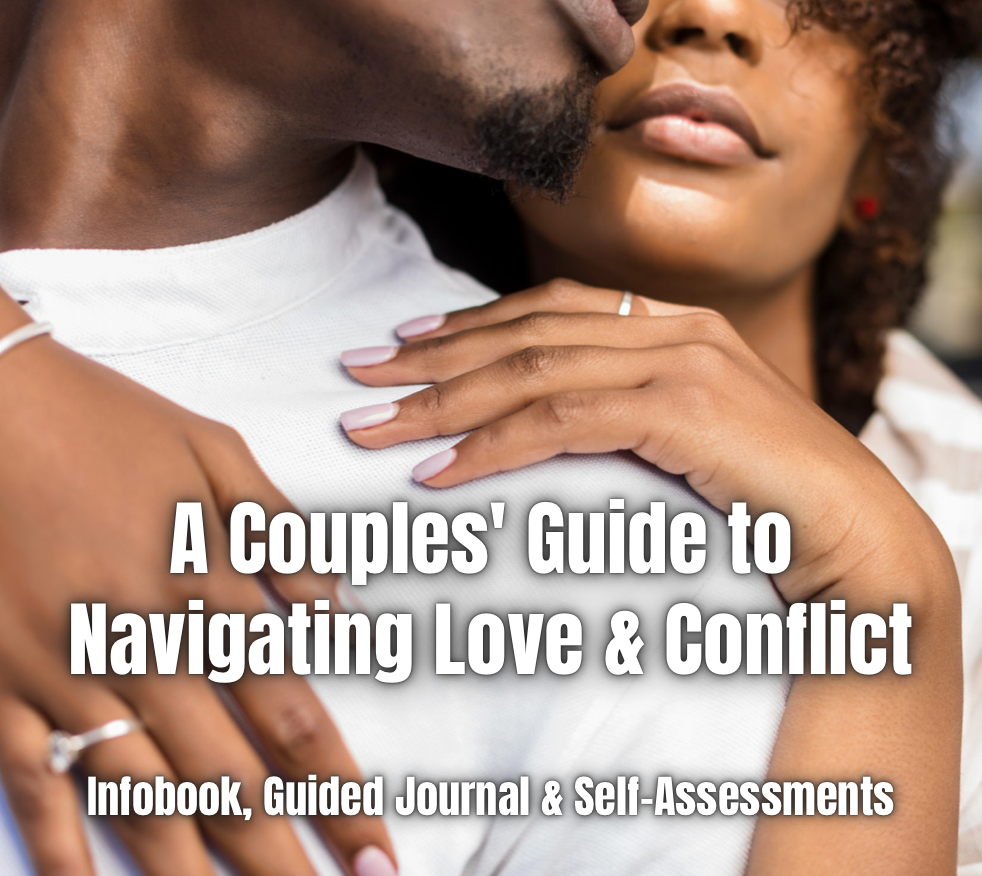 A Couples' Guide to Navigating Love & Conflict